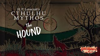 "The Hound" by H. P. Lovecraft / 2023 Recording