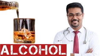 Know everything about Alcohol - Dr. Manoj Johnson