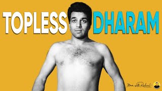 Dharmendra's Topless Bollywood Debut