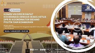 BREAKING NEWS - KOMISI VIII DPR RI RAKOR DENGAN WAKIL KETUA DPR KORPOLKAM TERKAIT TIMWAS HAJI 2025