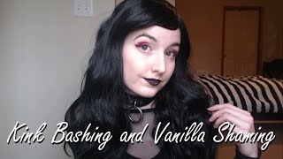 Kinky Opinions: Bashing Kinks, Shaming Vanillas and Community Toxicity