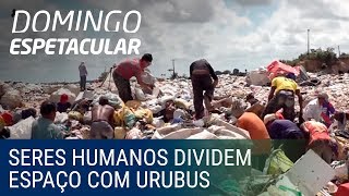 Conheça a dura realidade de quem sobrevive dos lixões