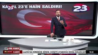 PKK’DAN KANAL 23’E HAİN SALDIRI!