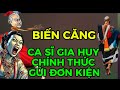 BIẾN CĂNG-CA SĨ GIA HUY CHÍNH THỨC THƯA KIỆN