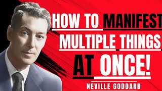 How to Manifest Mutiple Things At Once | Neville Goddard Speech