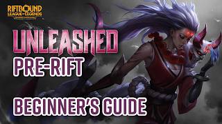 New Player's Guide To Unleashed Pre-Release!