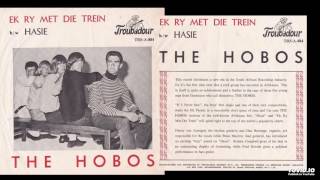 The Hobos - Ek Ry Met Die Trein (I Ride The Train)