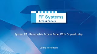 System F2 – Removable Access Panel with Drywall Inlay - Ceiling Installation