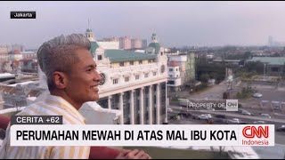 Perumahan Mewah Atas Mal Ibu Kota