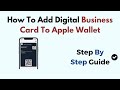 How To Add Digital Business Card To Apple Wallet