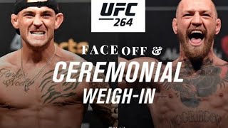 Conor McGregor vs Dustin poirier 3 weight in and face off for the last time in2021 at  UFC 264