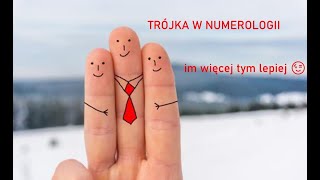 3 numerologicznie - jaka jest numerologiczna 3?