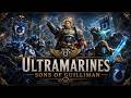 Ultramarines – Sons of Guilliman || WARHAMMER 40K SONG ||