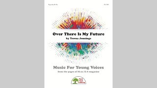 Over There Is My Future - MusicK8.com Page Turner