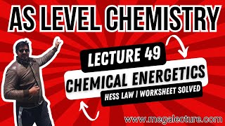 AS Level | Live Class 49 | Chemical Energetics | Hess Law | Worksheet Solved | 0323 509 4443