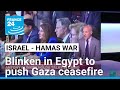 Blinken in Egypt to push Gaza ceasefire amid fallout from Hezbollah pager attack • FRANCE 24