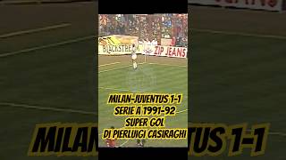 MILAN-JUVENTUS 1-1 SERIE A 1991-92 A VAN BASTEN RISPONDE GIGI CASIRAGHI CON UN SUPER GOL