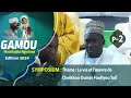 Symposium : Gamou Moustapha Nguirane Kounoune 2024 Thème : La vie et l’œuvre de Cheikhou Oumar