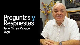 Preguntas y Respuestas #005 con el Pastor Samuel Valverde (Ayuno de Daniel/Ministerio/Vestidura)
