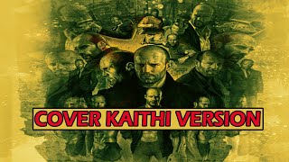 Jason statham | Cover Kaithi version
