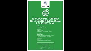 Il ruolo del turismo nell'economia italiana. Le proposte della CNA