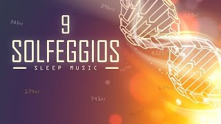 All 9 Solfeggio Frequencies | A Sleep Meditation Music Playlist