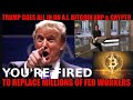 wtf trump goes all in on a.i. bitcoin xrp u0026 crypto to replace millions of fed workers