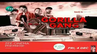 Gorilla Gang World Television Premiere On Zee Cinema