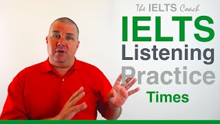 IELTS Listening Practice - Times