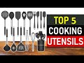 Cooking Utensils 2022 : Top 5 Best Cooking Utensils