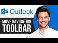 How to Move Outlook Navigation Toolbar From Side to Bottom 2024