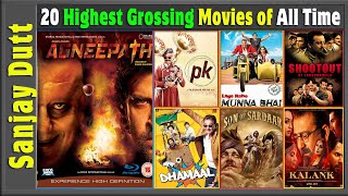 Sanjay Dutt 20 Highest Earning Indian Movies of All Time | Sanjay Dutt Top Highest Grossing Films.