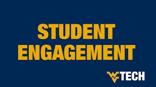 Student Engagement at WVU Tech