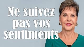 Joyce Meyer Sermon Français 2023 ❣️ Ne suivez pas vos sentiments ❣️ #JoyceMeyer​