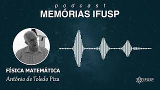 Antônio Fernando Ribeiro de Toledo Piza | Memórias IFUSP