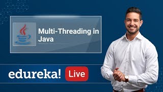 Java Live - 5 | Multithreading In Java Tutorial | Java Tutorial For Beginners | Edureka