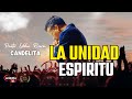 SERVICIO BAJO EL TEMA (LA UNIDAD DE ESPIRITU) - PASTOR EDDIE RIVERA CANDELITA