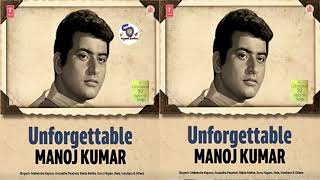 Unforgettable Manoj Kumar !! Collection Of 50 Super hit Cover Song !! Mahendra Kapoor@shyamalbasfore