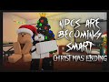 How to get the Christmas Ending - NPCS are becoming smart - Full Walkthrough