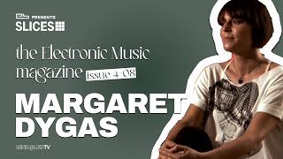 [4-08] SLICES presents Margaret Dygas