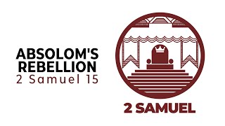 Sermon: Absolom's Rebellion
