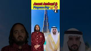 Anant Ambani \u0026 Propose Day😝🔥#anantambani #mukeshambani #dubai #dubaiking #ytshorts #shorts #propose