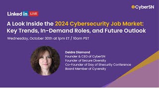 A Look Inside the 2024 Cybersecurity Job Market: Key Trends, In-Demand Roles, and Future Outlook