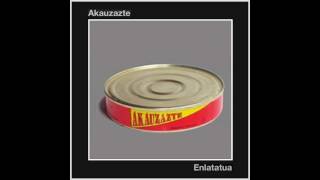 Galdua, Akauzazte (Enlatatua, 1995)