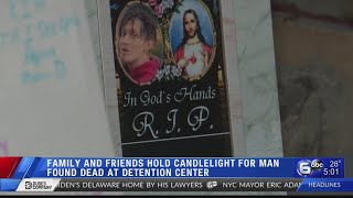 Family, friends hold candlelight vigil for man found dead at Anderson Co. detention center