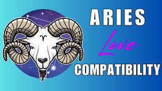 Aries Compatibility With Zodiac Signs