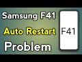 How To Fix And Solve Samsung F41 Restart Problem