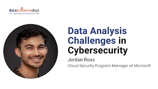 Data Analysis Challenges in Cybersecurity | Community Webinar