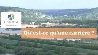 UNICEM Normandie : Qu'est ce qu'une carrière ?