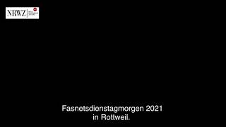 Fasnetsdienstagmorgen 2021 in Rottweil.